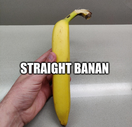 straight banana with the caption straight banan straight banana with the caption straight banan